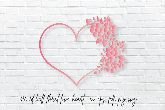 3D Valentine Heart Half Floral Graphics for Crafts