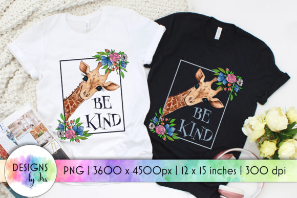 Be Kind Giraffe in a Floral Frame PNG: Graphics for T-Shirt Designs